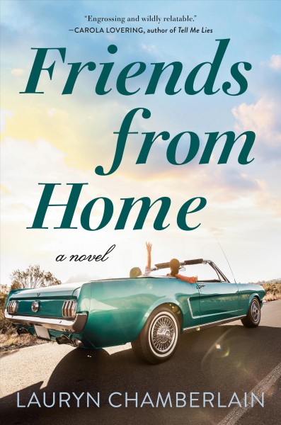 Friends from home : a novel / Lauryn Chamberlain.