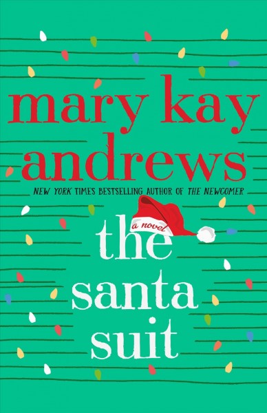 The Santa suit : a novel / Mary Kay Andrews.