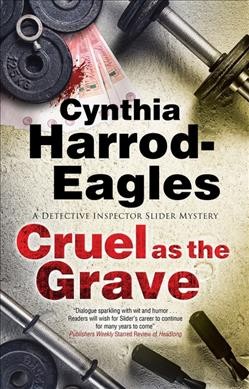 Cruel as the grave / Cynthia Harrod-Eagles.