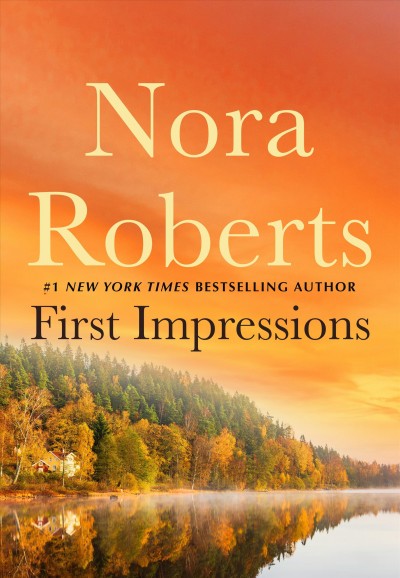 First Impressions / Nora Roberts.