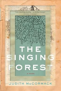 The singing forest / Judith McCormack.