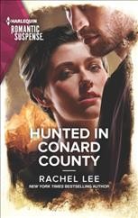 Hunted in Conard County / Rachel Lee.