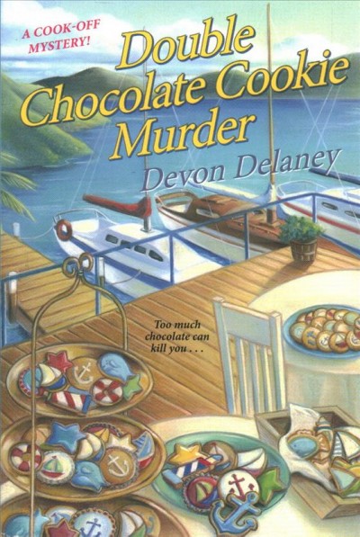 Double chocolate cookie murder / Devon Delaney.