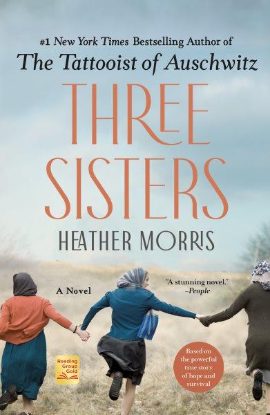 Three sisters / Heather Morris.