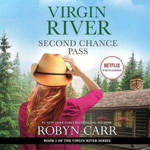 Second chance pass : a Virgin River novel / Robyn Carr.