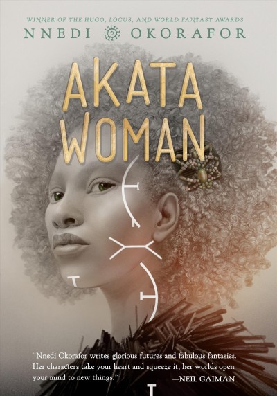 Akata woman / Nnedi Okorafor.