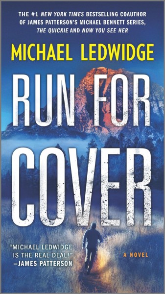 Run for cover : a novel / Michael Ledwidge.