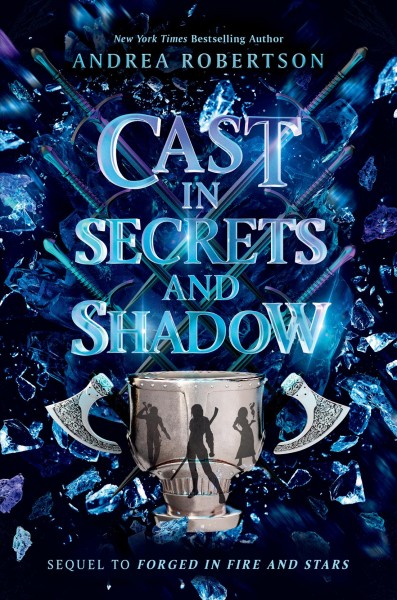 Cast in secrets and shadow / Andrea Robertson.