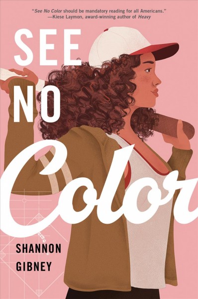 See no color / Shannon Gibney.