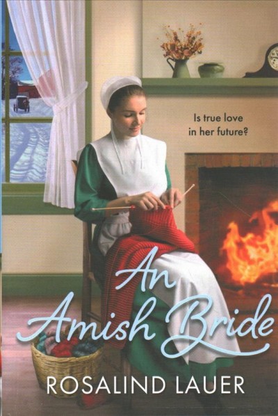 An Amish bride / Rosalind Lauer.