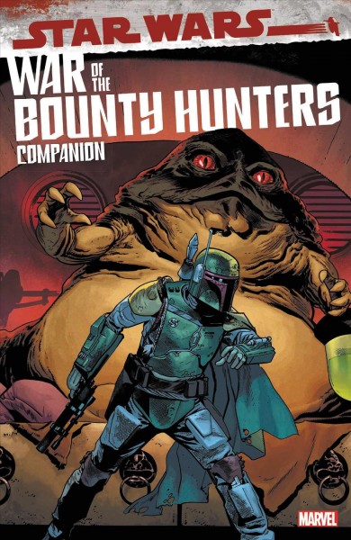 Star Wars : war of the bounty hunters. Companion / writers, Justina Ireland, Alyssa Wong, Daniel Jose Older, Rodney Barnes.