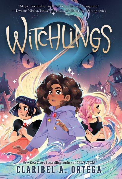 Witchlings / Claribel A. Ortega.
