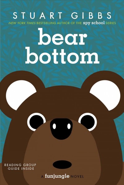 Bear bottom : a funjungle novel / Stuart Gibbs.