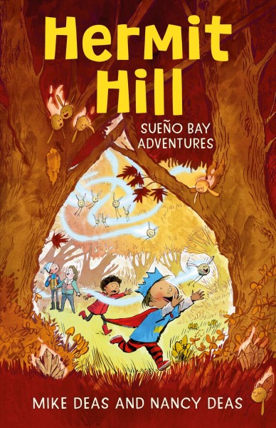 Sueño Bay adventures. 3, Hermit Hill / Mike Deas and Nancy Deas.
