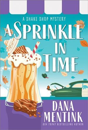 A sprinkle in time / Dana Mentink.