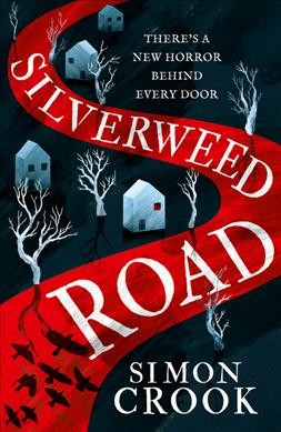 Silverweed road / Simon Crook.