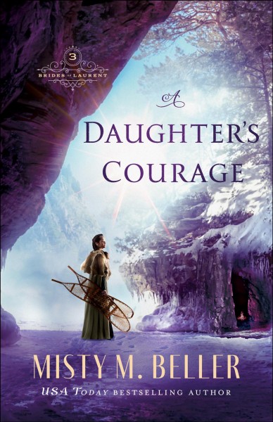 A daughter's courage / Misty M. Beller.