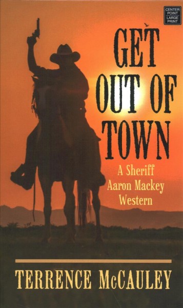 Get out of town / Terrence McCauley.