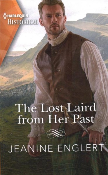 The lost laird from her past / Jeanine Englert.
