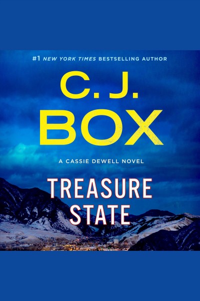 Treasure State [electronic resource] / C.J. Box.