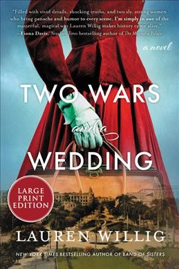 Two wars and a wedding : a novel / Lauren Willig.