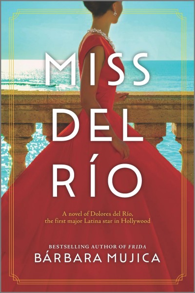Miss del Río : a novel / Bárbara Mujica.