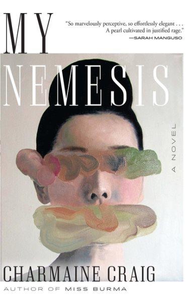 My nemesis : a novel / Charmaine Craig.