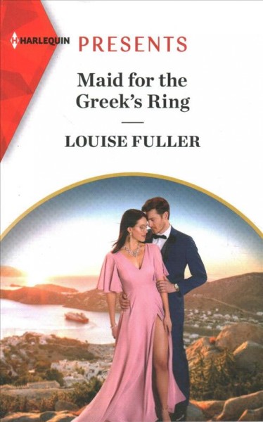 Maid for the Greek's ring / Louise Fuller.