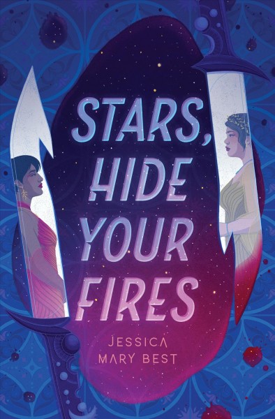 Stars, hide your fires / Jessica Mary Best.