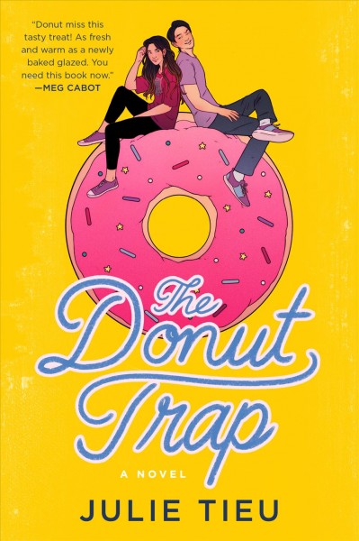 The donut trap : a novel [electronic resource] / Julie Tieu.
