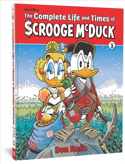 Disney : the complete life and times of $crooge McDuck, vol. 2 [electronic resource].