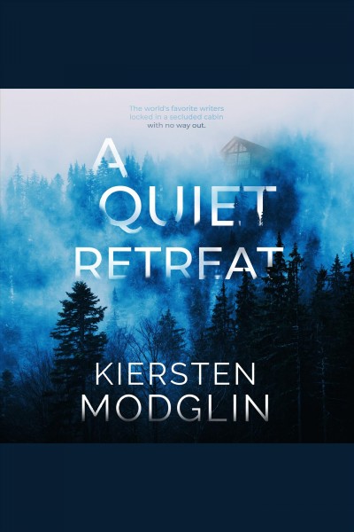 A quiet retreat [electronic resource] / Kiersten Modglin.