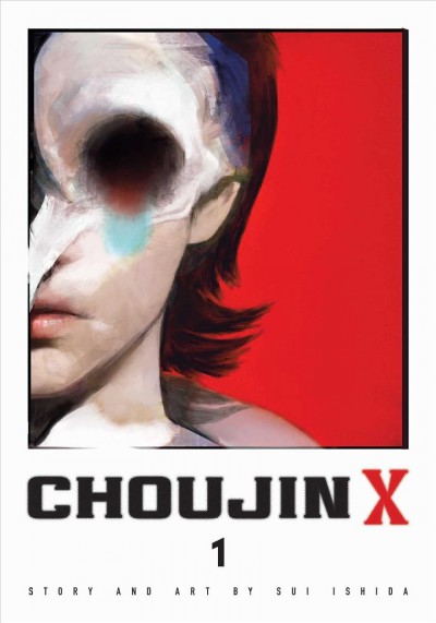 Choujin X. 1 / story and art by Sui Ishida ; translation, Jan Mitsuko Cash ; touch-up art & lettering, Snir Aharon, Evan Waldinger.