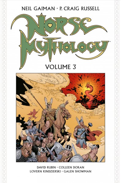 Norse mythology. Volume 3 / story and words by Neil Gaiman ; script and layouts by P. Craig Russell ; letters by Galen Showman.