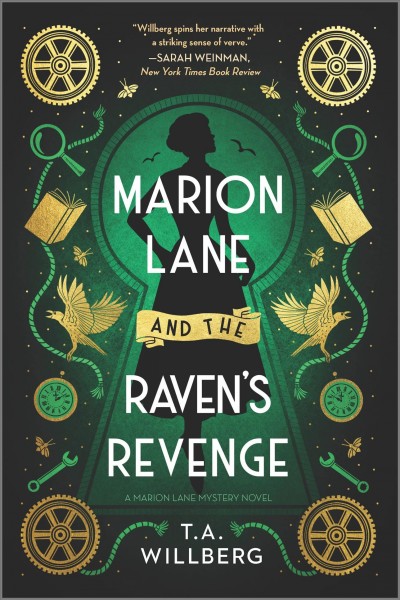 Marion Lane and the raven's revenge / T.A. Willberg.