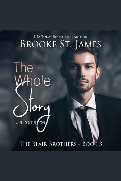 The whole story : ... a romance [electronic resource].