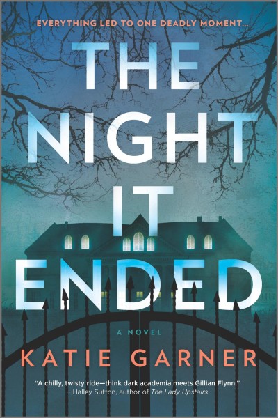 The night it ended : a novel / Katie Garner.