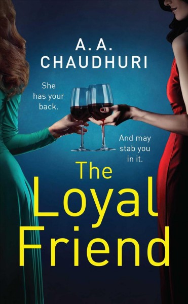 The loyal friend / A. A. Chaudhuri.