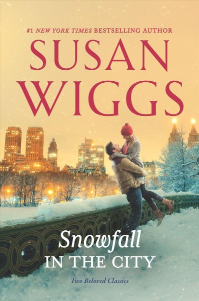 Snowfall in the City : Two Beloved Classics [electronic resource] / Susan Wiggs.