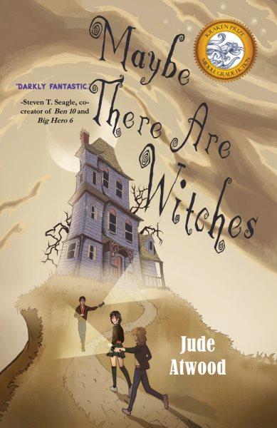 Maybe there are witches / Jude Atwood.