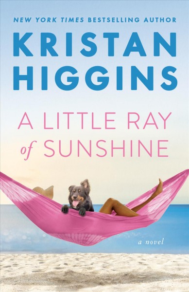 A little ray of sunshine / Kristan Higgins.