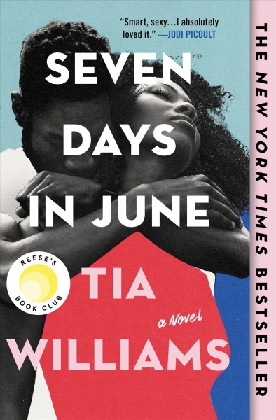 Seven days in June : a novel / Tia Williams.