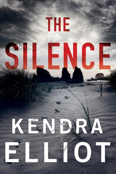 The silence / Kendra Elliot.