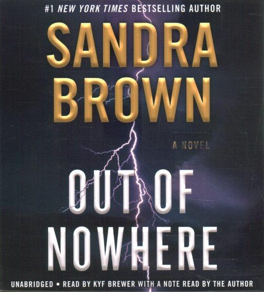 Out of Nowhere [sound recording] / Sandra Brown.