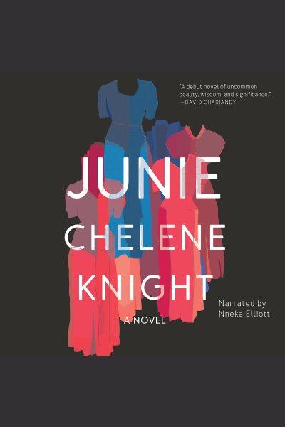 Junie / Chelene Knight.