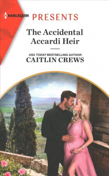 The accidental Accardi heir / Caitlin Crews.