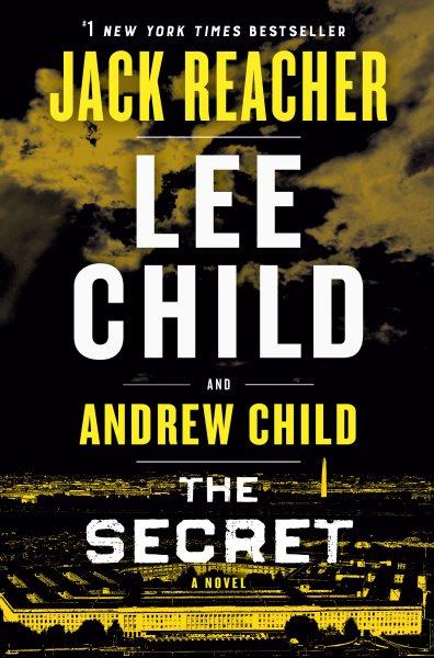 The secret / Lee Child and Andrew Child.
