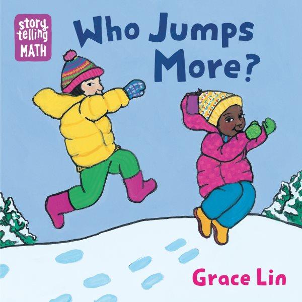 Who jumps more? / illustrated by Grace Lin.