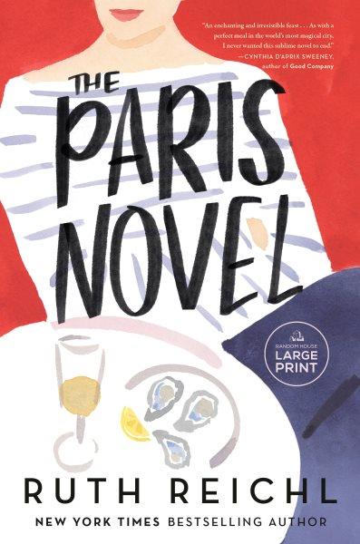 The Paris novel / Ruth Reichl.