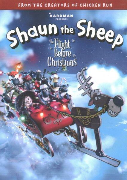 Shaun the sheep. The flight before Christmas / directed by Steve Cox ; writer, Giles Pilbrow, Mark Burton.